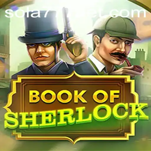 Descubra o Emocionante Mundo de BookOfSherlock no Sola777.com