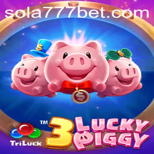Descubra o Empolgante Mundo de 3LUCKYPIGGY com Sola777.com